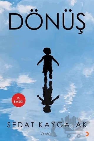 Dönüş – Sedat Kaygalak – Cinius Yayınları kitap kapağı