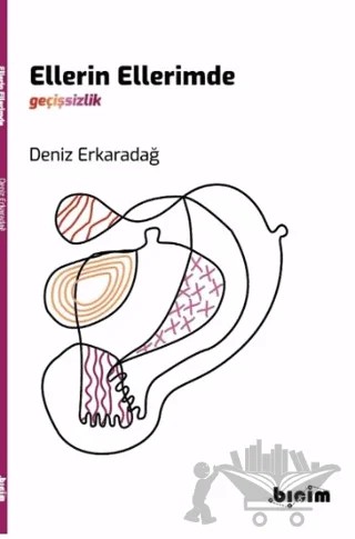 Ellerin Ellerimde – Deniz Erkaradağ – Obiçim Yayınlar kitap kapağı