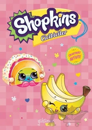 Shopkins Cicibiciler Çıkartmalı Aktivite - Pembe Kitap – Kolektif – Yakamoz Yayınevi kitap kapağı
