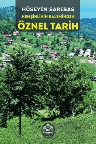 Hemşinlinin Kaleminden Öznel Tarih – Hüseyin Sarıbaş – Kekeme Yayınları kitap kapağı