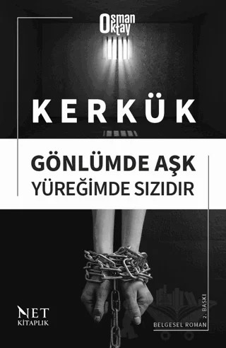 Kerkük Gönlümde Aşk – Osman Oktay – Net Kitaplık Yayıncılık kitap kapağı