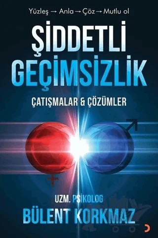 Şiddetli Geçimsizlik – Bülent Korkmaz – Cinius Yayınları kitap kapağı