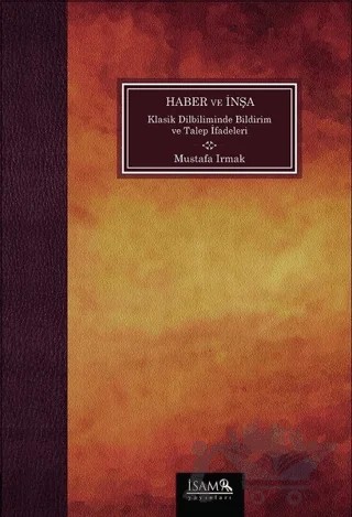 Haber ve İnşa – Mustafa Irmak – İsam Yayınları kitap kapağı