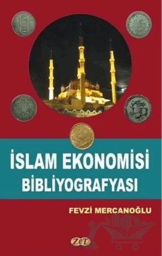İslam Ekonomisi Bibliyografyası – Fevzi Mercanoğlu – Zet Yayınları kitap kapağı