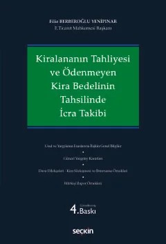Kiralananın Tahliyesi ve Ödenmeyen Kira Bedelinin Tahsilinde İcra Takibi – Filiz Yenipınar – Seçkin Yayıncılık kitap kapağı