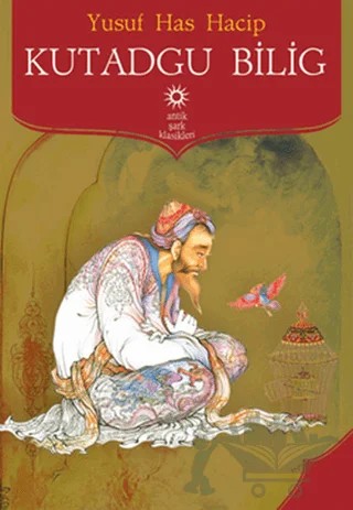 Kutadgu Bilig – Yusuf Has Hacib – Antik Kitap kitap kapağı
