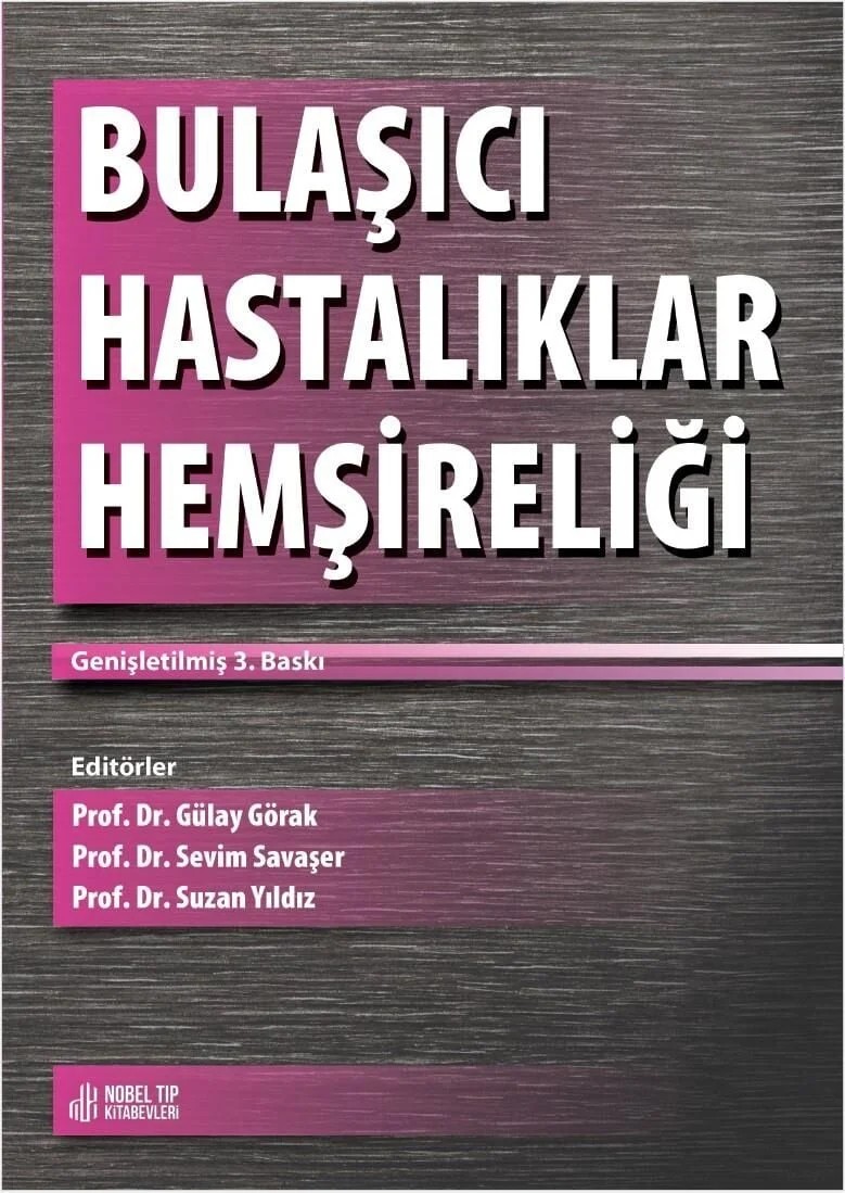 Bulaşıcı Hastalıklar Hemşireliği (Genişletilmiş 3.Baskı) – - – Nobel Tıp Kitabevleri kitap kapağı
