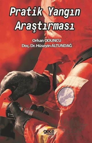 Pratik Yangın Araştırması – Hüseyin Altundağ, Orhan Oduncu – Gece Kitaplığı kitap kapağı