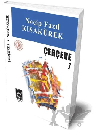 Çerçeve 1 – Necip Fazıl Kısakürek – Büyük Doğu Yayınları kitap kapağı