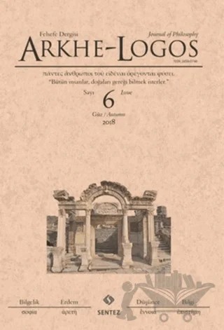 Arkhe - Logos Felsefe Dergisi Sayı: 6 Güz 2018 – Arkhe - Logos Dergisi kitap kapağı