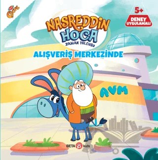 Nasreddin Hoca Zaman Yolcusu - Alışveriş Merkezinde – Gökçe Özder – Beta Kids kitap kapağı