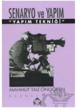 Senaryo ve Yapım 3 – Mahmut Tali Öngören – Alan Yayıncılık kitap kapağı