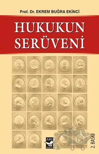 Hukukun Serüveni – Ekrem Buğra Ekinci – Arı Sanat Yayınevi kitap kapağı
