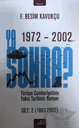 Ya Sonra ? Cilt: 2 – F. Besim Kavukçu – İzan Yayıncılık kitap kapağı