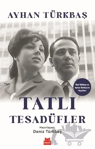 Tatlı Tesadüfler – Ayhan Türkbaş – Kırmızı Kedi Yayınevi kitap kapağı