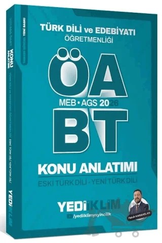 2026 ÖABT MEB-AGS Türk Dili ve Edebiyatı Eski Türk Dili, Yeni Türk Dili Konu Anlatımı – Faruk Karaaslan – Yediiklim Yayınları kitap kapağı