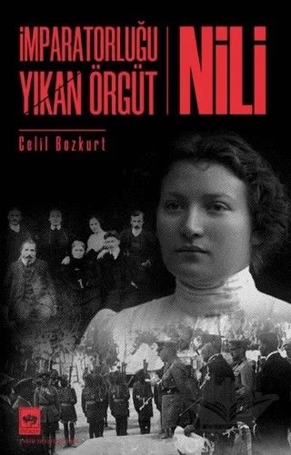 İmparatorluğu Yıkan Örgüt - Nili – Celil Bozkurt – Ötüken Neşriyat kitap kapağı