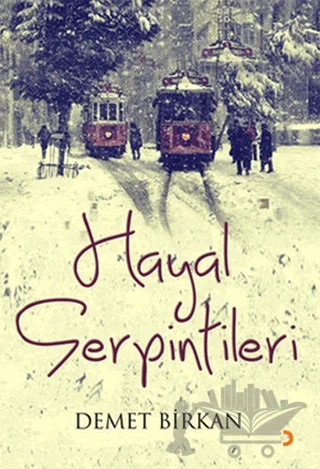 Hayal Serpintileri – Demet Birkan – Cinius Yayınları kitap kapağı