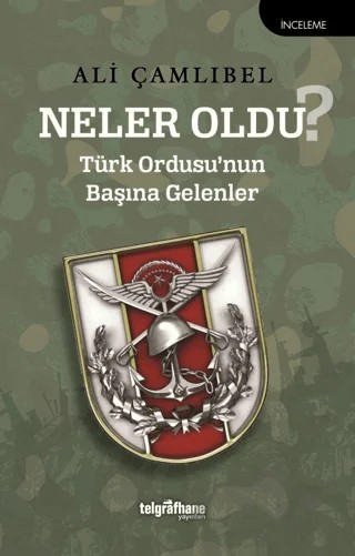 Neler Oldu? – Ali Çamlıbel – Telgrafhane Yayınları kitap kapağı