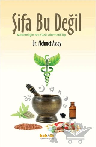 Şifa Bu Değil – Mehmet Aysoy – Kaknüs Yayınları kitap kapağı