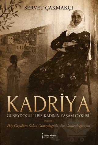 Kadriya – Servet Çakmakçı – İkinci Adam Yayınları kitap kapağı