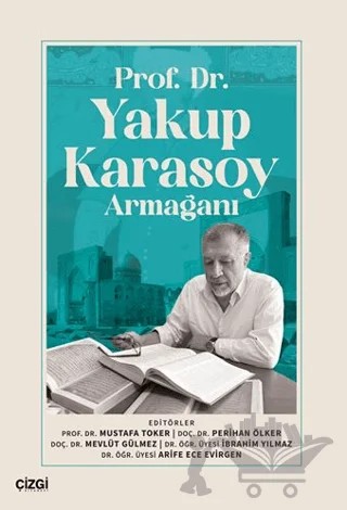 Prof. Dr.Yakup Karasoy Armağanı – Kolektif – Çizgi Kitabevi Yayınları kitap kapağı