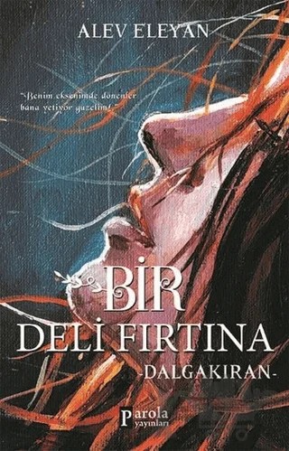 Bir Deli Fırtına – Alev Eleyan – Parola Yayınları kitap kapağı