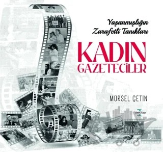 Kadın Gazeteciler – Mürsel Çetin – cimKitap kitap kapağı