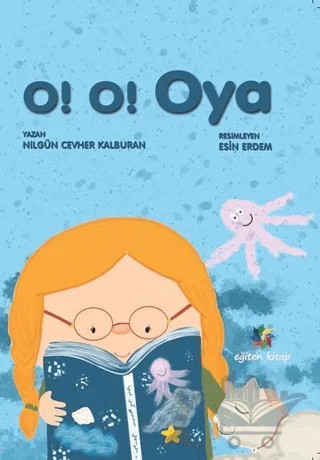 O! O! Oya – Nilgün Cevher Kalburan – Eğiten Kitap kitap kapağı