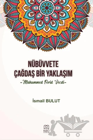 Nübüvvete Çağdaş Bir Yaklaşım – İsmail Bulut – Necmettin Erbakan Üniversitesi Yayınları kitap kapağı