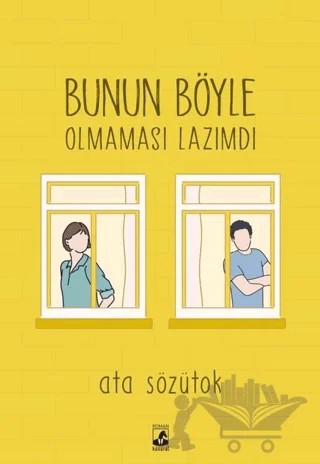 Bunun Böyle Olmaması Lazımdı – Ata Sözütok – Küsurat Yayınları kitap kapağı