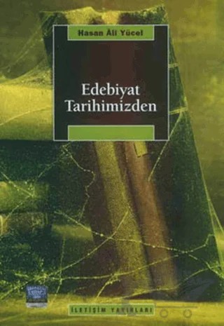Edebiyat Tarihimizden – Hasan Ali Yücel – İletişim Yayınevi kitap kapağı
