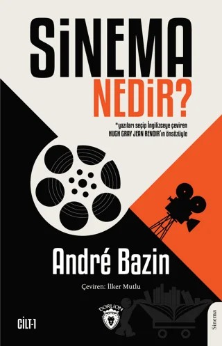 Sinema Nedir? – Andre Bazin – Dorlion Yayınları kitap kapağı