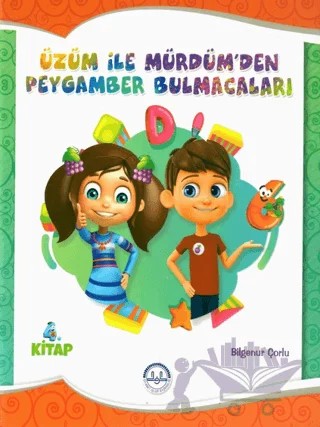 Üzüm ile Mürdümden Peygamber Bulmacaları 4. Kitap – Bilgenur Çorlu – Diyanet İşleri Başkanlığı kitap kapağı