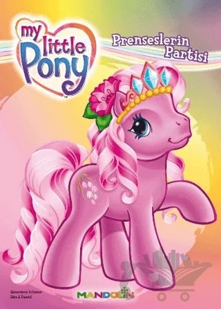 My Little Pony - 3 - Prenseslerin Partisi – Genevieve Schurer – Mandolin Yayınları kitap kapağı