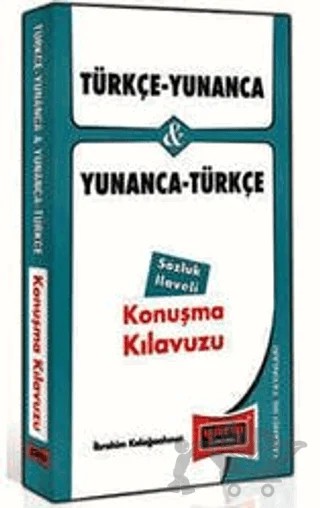 Türkçe - Yunanca ve Yunanca - Türkçe Konuşma Kılavuzu Sözlük İlaveli – İbrahim Kelağa Ahmet – Yargı Yayınevi kitap kapağı
