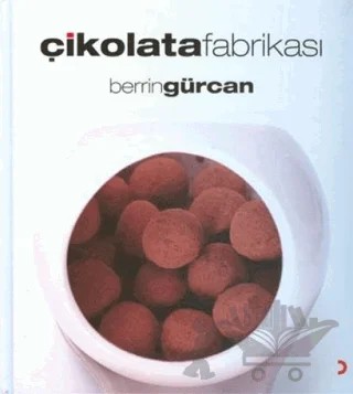 Çikolata Fabrikası – Berrin Gürcan – Cinius Yayınları kitap kapağı