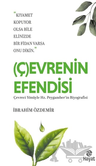 (Ç)evrenin Efendisi – İbrahim Özdemir – Hayat Yayınları kitap kapağı