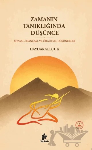 Zamanın Tanıklığında Düşünce – Haydar Selçuk – Taş Baskı Yayınları kitap kapağı