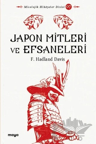 Japon Mitleri ve Efsaneleri – F. Hadland Davis – Maya Kitap kitap kapağı