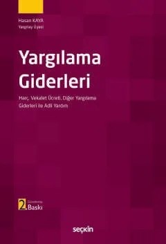 Yargılama Giderleri Harç, Vekalet Ücreti Diğer Yargılama Giderleri ile Adli Yardım – Hasan Kaya – Seçkin Yayıncılık kitap kapağı