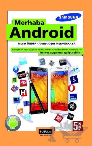 Merhaba Android – Ahmet Oğuz Mermerkaya, Murat Önder – Pusula Yayıncılık kitap kapağı