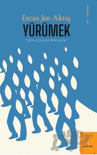 Yürümek – Ercan Jan Aktaş – Şey Kitap kitap kapağı