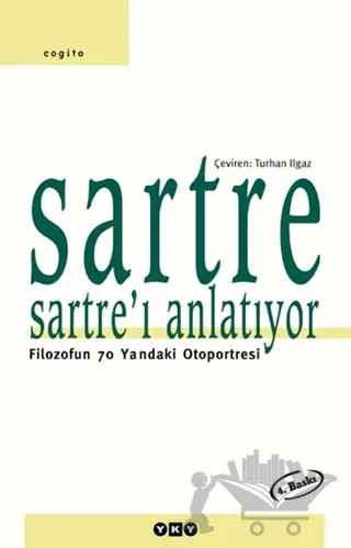 Sartre Sartre’ı Anlatıyor Filozofun 70 Yaşındaki Otoportresi – Jean Paul Sartre – Yapı Kredi Yayınları kitap kapağı