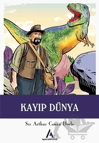 Kayıp Dünya – Sir Arthur Conan Doyle – Aperatif Kitap Yayınları kitap kapağı