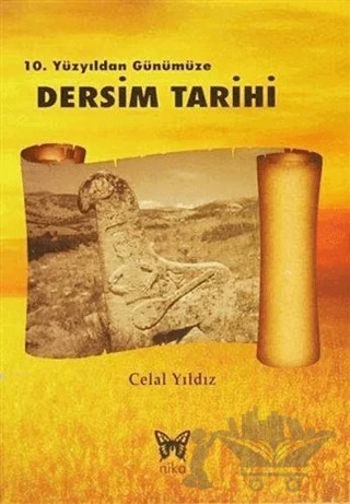10. Yüzyıldan Günümüze Dersim Tarihi – Celal Yıldız – Nika Yayınevi kitap kapağı