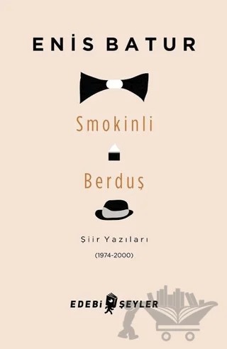 Smokinli Berduş – Enis Batur – Edebi Şeyler kitap kapağı