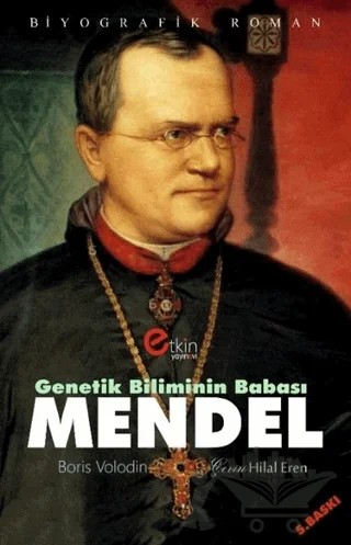 Genetik Bilimin Babası - Mendel – Boris Volodin – Etkin Yayınevi kitap kapağı