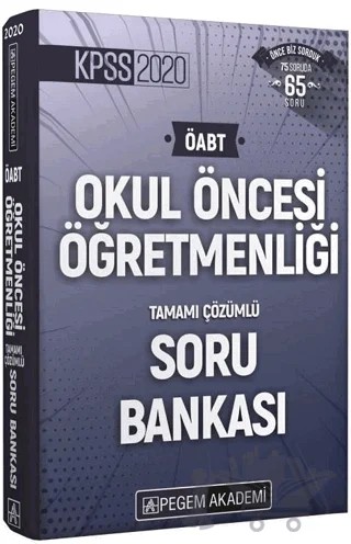 2020 KPSS ÖABT Okul Öncesi Öğretmenliği Tamamı Çözümlü Soru Bankası – Kolektif – Pegem Akademi Yayıncılık kitap kapağı