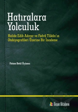 Hatıralara Yolculuk – Fatıma Betül Üyümez – Nisan Kitabevi kitap kapağı